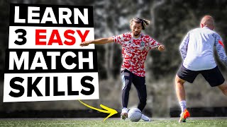 LEARN 3 MATCH SKILLS TO BEAT DEFENDERS
