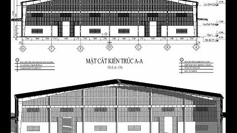 Bài 4 - Cách đọc bản vẽ mặt cắt nhà công nghiệp - nhà xưởng - kết cấu thép dưới dạng mô hình 3D