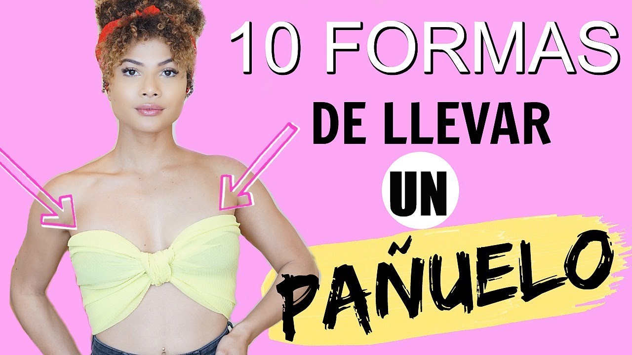 10 MANERAS DE LLEVAR UN PAÑUELO, BUFANDA o BANDANA | Doralys Britto doralys britto esposo