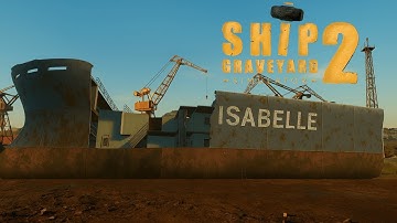 Ship Graveyard Simulator 2 - AOG-Gosiabelle