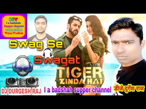 swag-se-swagat-song's-|-स्वाग-से-स्वागत-|-dj-remix-hindi-song-|-dj-durgesh-raj-salman-khan-,-i-a-b