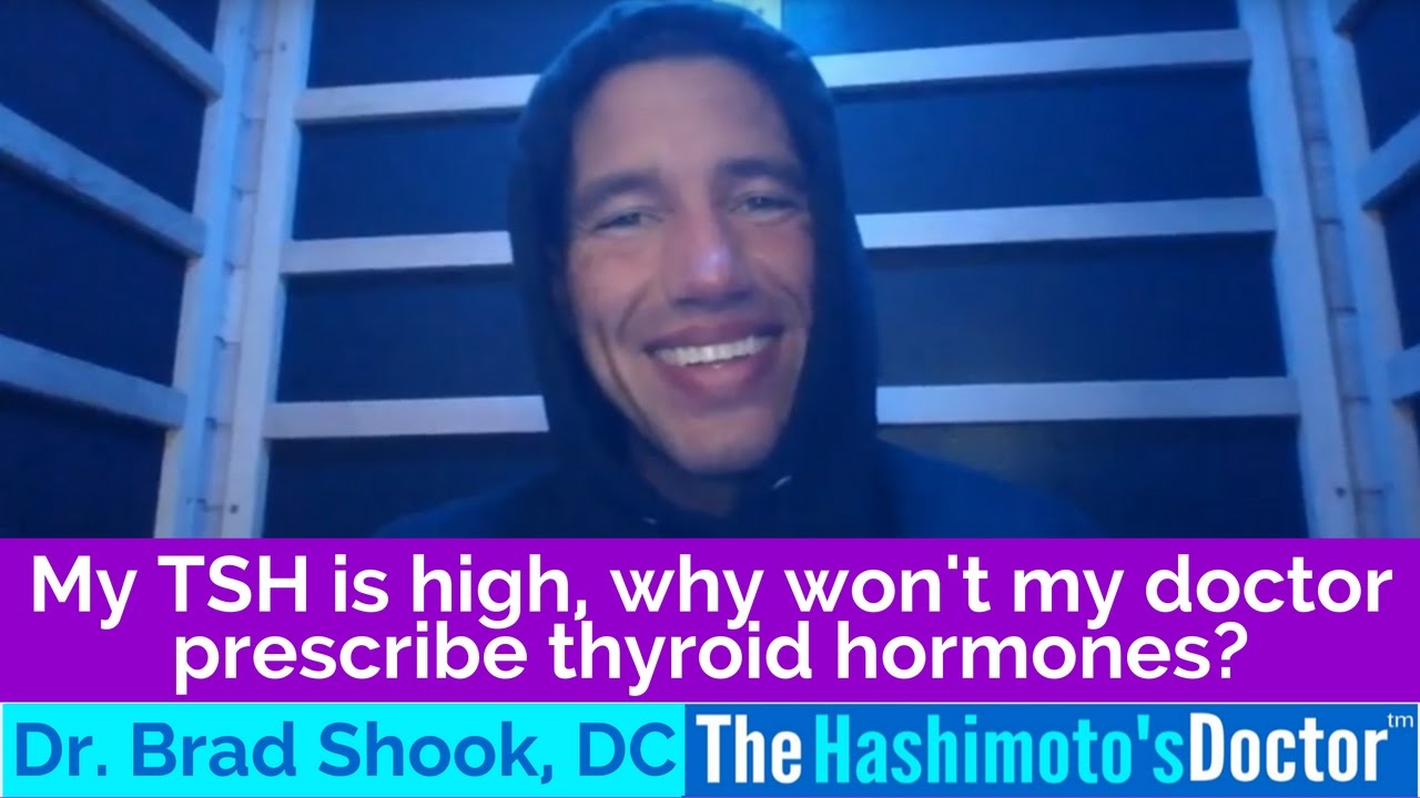 My TSH Is High Why Won t My Doctor Prescribe Thyroid Hormones YouTube