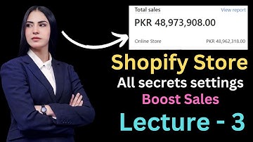 HHC Dropshipping Course Lecture 3 | Shopify Store all secret settings Boost Sales