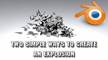 Blender Tutorial: Two Simple Ways To Create An Explosion