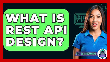 What Is REST API Design? - Next LVL Programming