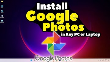 How to Install Google Photos App in Any PC or Laptop - 2024