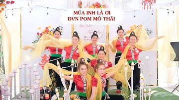 Múa Thái Tây Bắc: inh lả ơi - ĐVN Pom Mỏ Thái, Thanh Chăn | LANG THANG ĐIỆN BIÊN