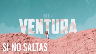 Video thumbnail of "Suu -  Si no saltas (Videolyric Oficial)"
