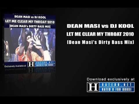 Let Me Clear My Throat 2010 - Dean Masi vs DJ Kool...