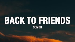 Download Lagu sombr - back to friends (Lyrics) MP3