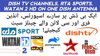 RTA Sports on Monacosat @52e, Watan 2 HD on Al-Yahsat @52.5e & Dish tv @95e all satellites on 1 dish RTA Sports on Monacosat @52e, Watan 2 HD on Al-Yahsat @52.5e & Dish tv @95e all satellites on 1 dish