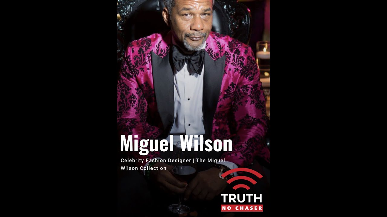 NAKED TRUTH: Miguel Wilson