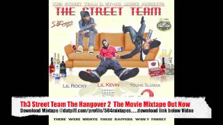 Th3 Street Team Im The Weatherman - Prod By Lil Rocky The Hangover 2 The Movie Mixtape