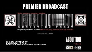 Información Abolition Today | Premier Broadcast Noticias