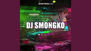DJ SMONGKO