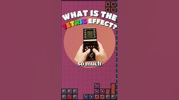 What is the Tetris effect?