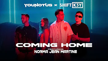 YouNotUs x Shift K3Y - Coming Home feat. Norma Jean Martine (OFFICIAL MUSIC VIDEO)