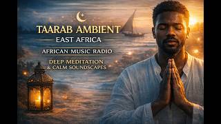 Taarab Ambient East Africa – African Music Radio | Deep Meditation & Calm Soundscapes screenshot 4