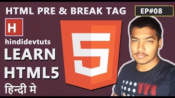 html tutorials in hindi Ep#08 | html pre tag and break tag
