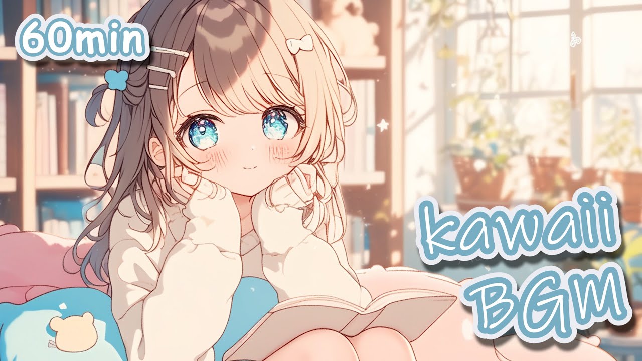 【1 Hour】Kawaii BGM for Study & Relax｜読書・集中にやさしい癒し音楽