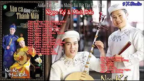 Cô Đôi Thượng Ngàn - Ngọc Ký, Minh Đức