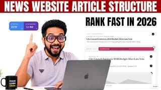 This Structure Forces Google to Rank Your Article (News Website SEO Guide 2026)