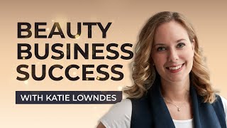 Transforming Your Passion For Beauty Into A Thriving Business