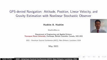 Hashim A Hashim - 2021 IEEE American Control Conference ACC Nonlinear Navigation Stochastic Observer