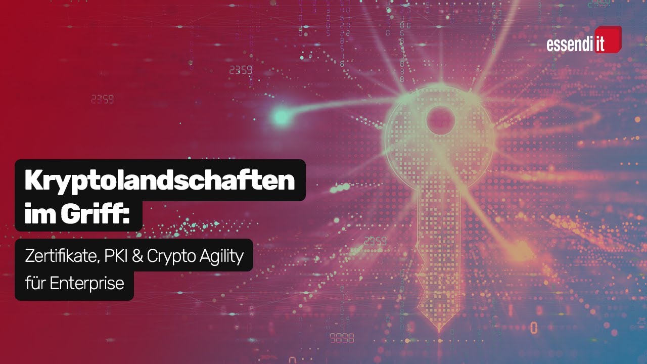 Kryptolandschaften im Griff: Zertifikate, PKI & Crypto Agility für Enterprise | it-sa Webinar