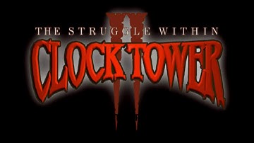 VGC - Clock Tower II: The Struggle Within - Part 1