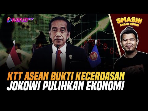 KTT ASEAN BUKTI KECERDASAN JOKOWI PULIHKAN EKONOMI I Smash