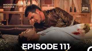 Magnificent Century Episode 111 (MULTI DUBBED)