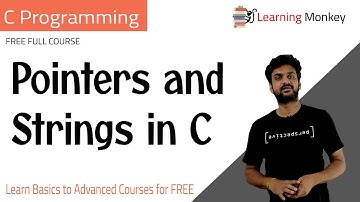 Pointers and Strings in C || Lesson 69 || C Programing || Learning Monkey ||