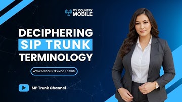Demystifying SIP Trunk Terminology: Understanding the Meaning | My Country Mobile