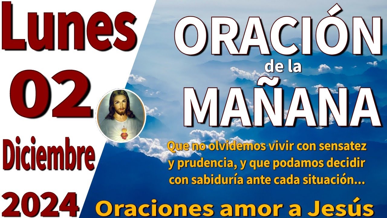 oración de la mañana del día Lunes 02 de Diciembre de 2024 - 1 Juan 4: ...