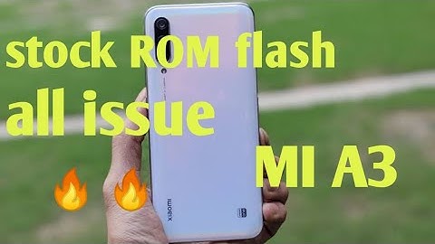 Mi A3 stock rom flash all issue solve 🔥