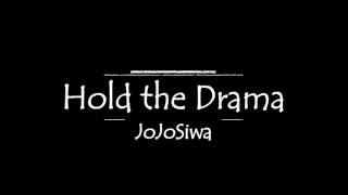 Video thumbnail of "JoJo Siwa HOLD THE DRAMA Lyrics"
