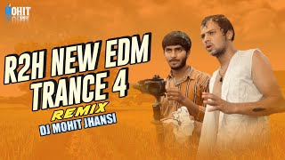 R2H New || Comedy Music Trance || 🎧 || Remix || Dj Mohit Jhansi 😜