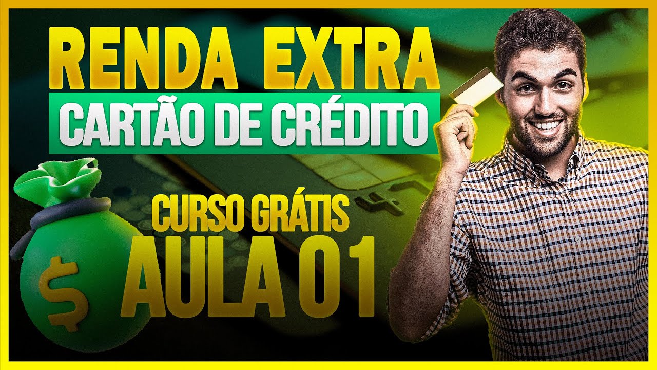 RENDA EXTRA com CARTÃO  CURSO GRÁTIS  – Aula 1 de 3