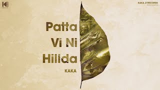 Download Lagu Kaka - Patta Vi Ni Hillda | Patta v ni hillda ohdi marji to bgair | New Punjabi Song 2025 MP3 Download Lagu Kaka - Patta Vi Ni Hillda | Patta v ni hillda ohdi marji to bgair | New Punjabi Song 2025 MP3