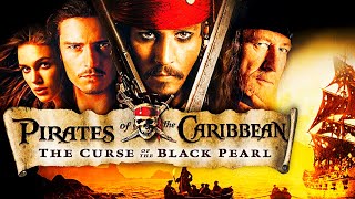 PIRATES OF THE CARIBBEAN (The Curse of the Black Pearl) EXPLAINED