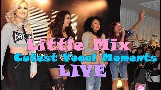 Little Mix's Prettiest / Cutest Vocal Moments Live