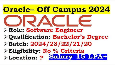 Oracle is hiring 2024/23/22/21/20 Batch | Required Skills? | Location? | No % Criteria #jobupdates4u