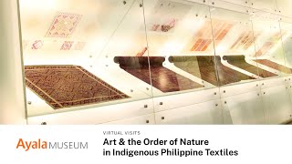 Virtual Visits | Art & the Order of Nature in Indigenous Philippine Textiles