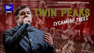 Video thumbnail of "Twin Peaks: Sycamore Trees // The Danish National Symphony Orchestra (Live)"
