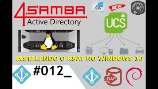 🗄 #012_ Instalando o RSAT no Windows 10 do UCS Univention Core Free 5.0