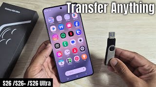 How to transfer files from flash drive to Samsung Galaxy S26 /S26+ /S26 Ultra
