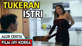 ALUR CERITA FILM PANAS KOREA TUKERAN ISTRI