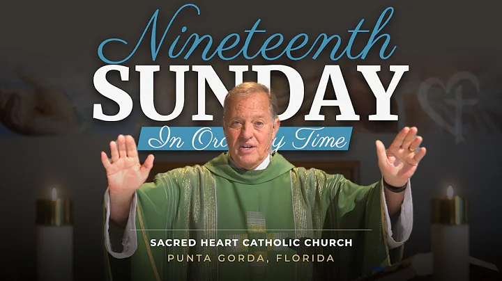 19th Sunday in Ordinary Time | Sacred Heart of Punta Gorda, FL