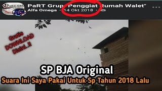 Suara walet SP BJA Original